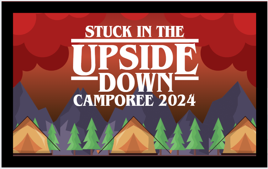 Stuck in the Upside Down Camporee 2024 Custom Patch