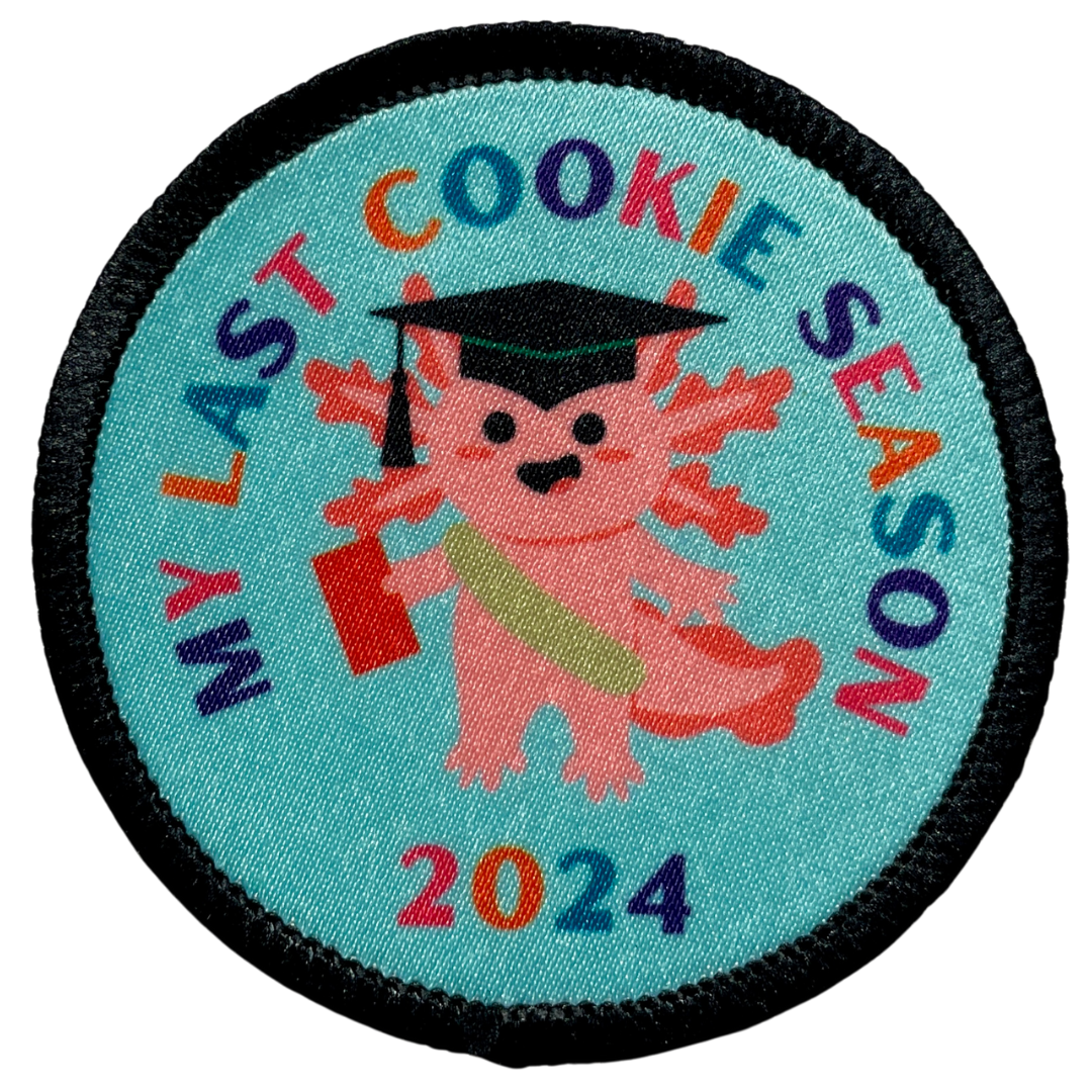 Cookie Season My Last Cookie Season Axolotl Sublimated Patch | 2.57" Iron-On | Polyester Design | Graduation Axolotl 2024