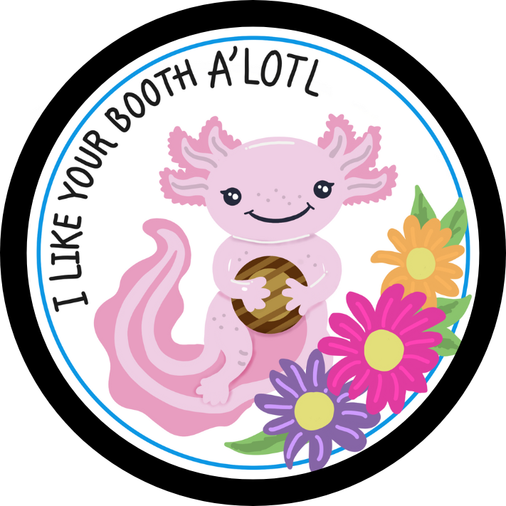 I like your booth A'lotl | 2024 Cookie Season | 2.57" Round Iron-on Fun Patch