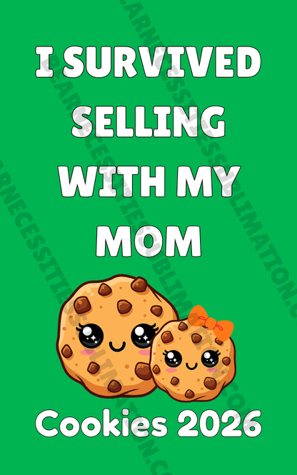 I Survived Selling with my Mom/Daughter(s) Cookies 2026 5x8cm Iron-on Fun Patch